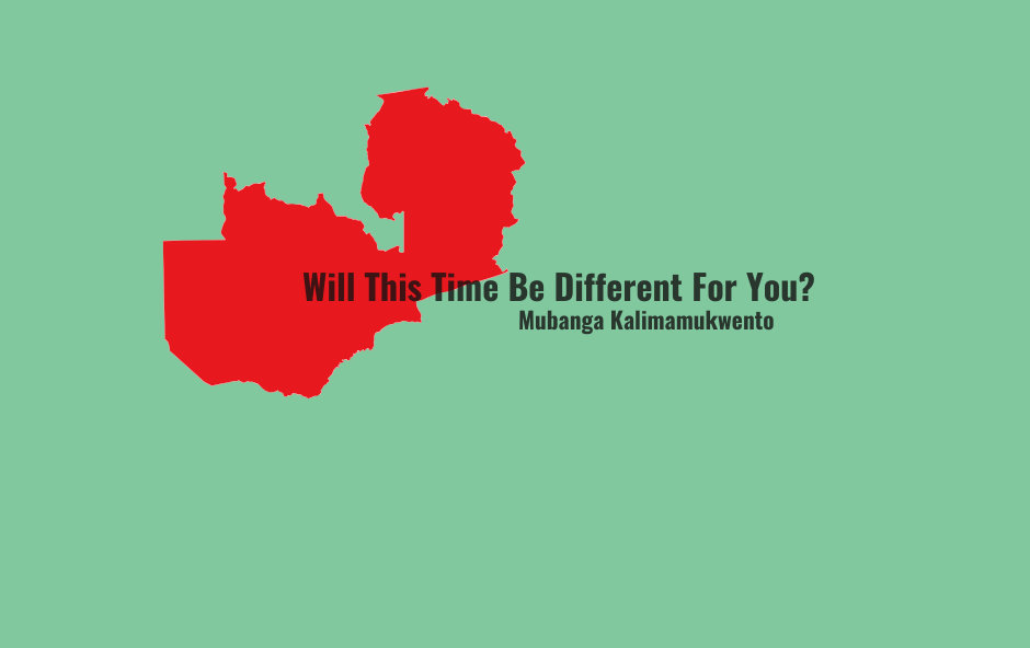 Mubanga Kalimamukwento: Will This Time Be Different For You? - Efiko image
